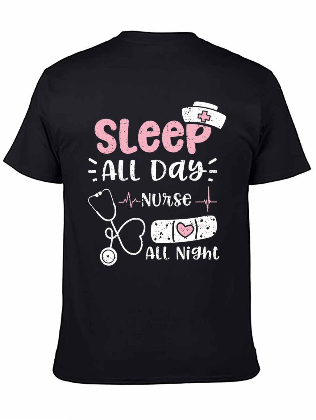 Nurse Sleep All Day All Night T-Shirt