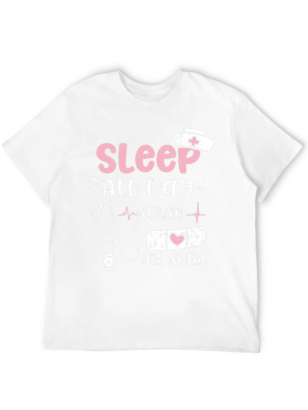 Nurse Sleep All Day All Night T-Shirt