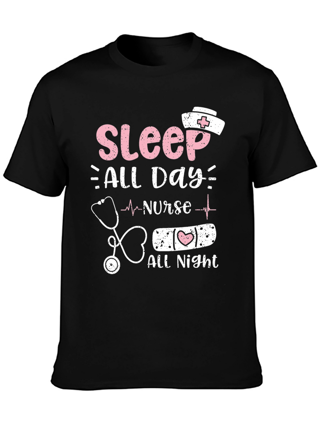 Nurse Sleep All Day All Night T-Shirt