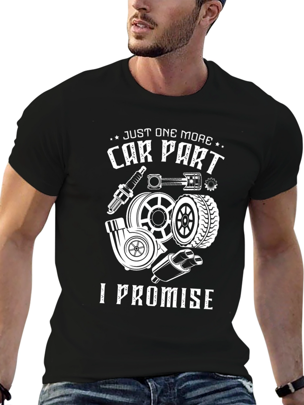 Just One More Car Part T-Shirt