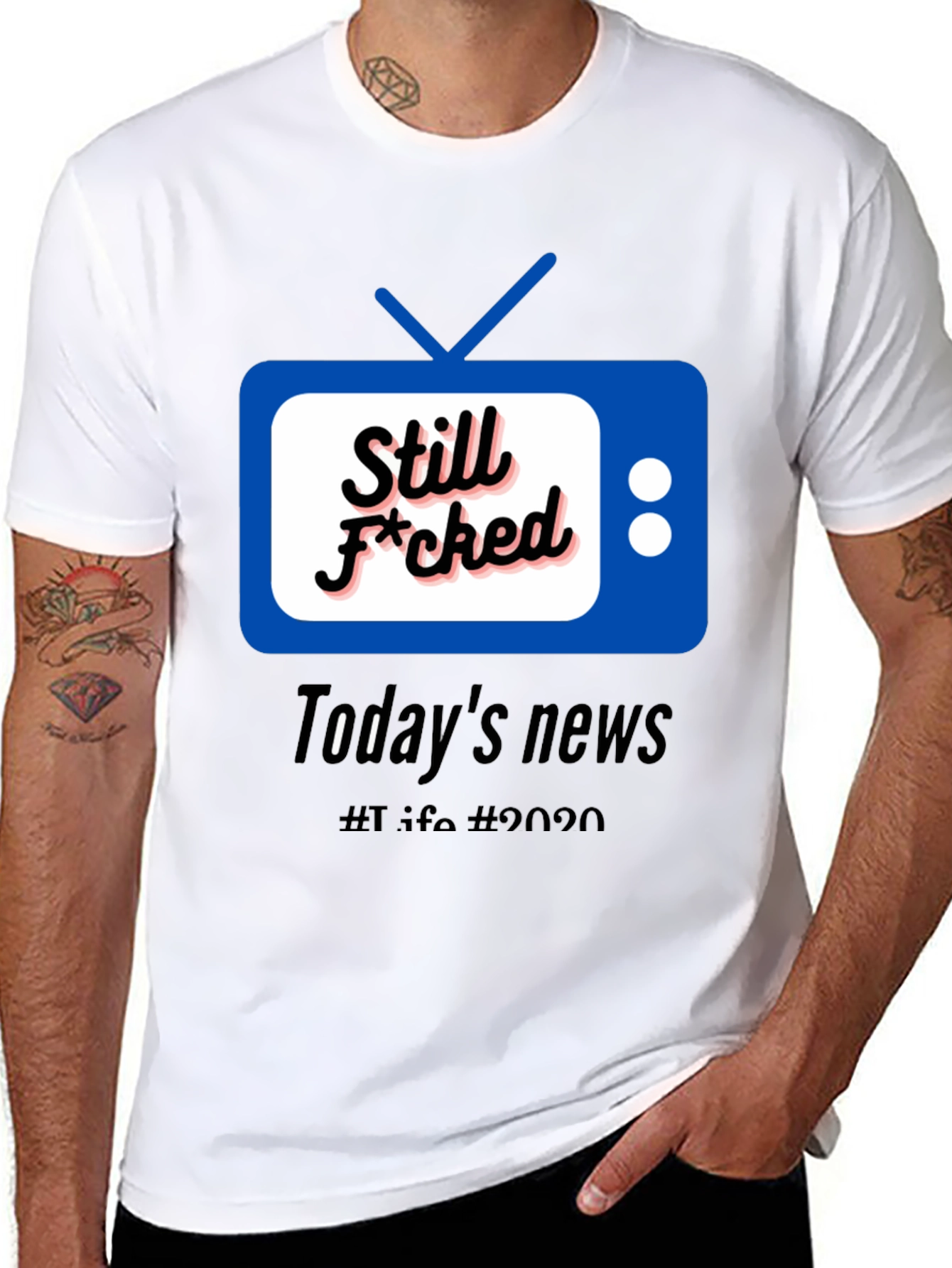 Still F*cked News Tee - Todays News 2020 T-Shirt