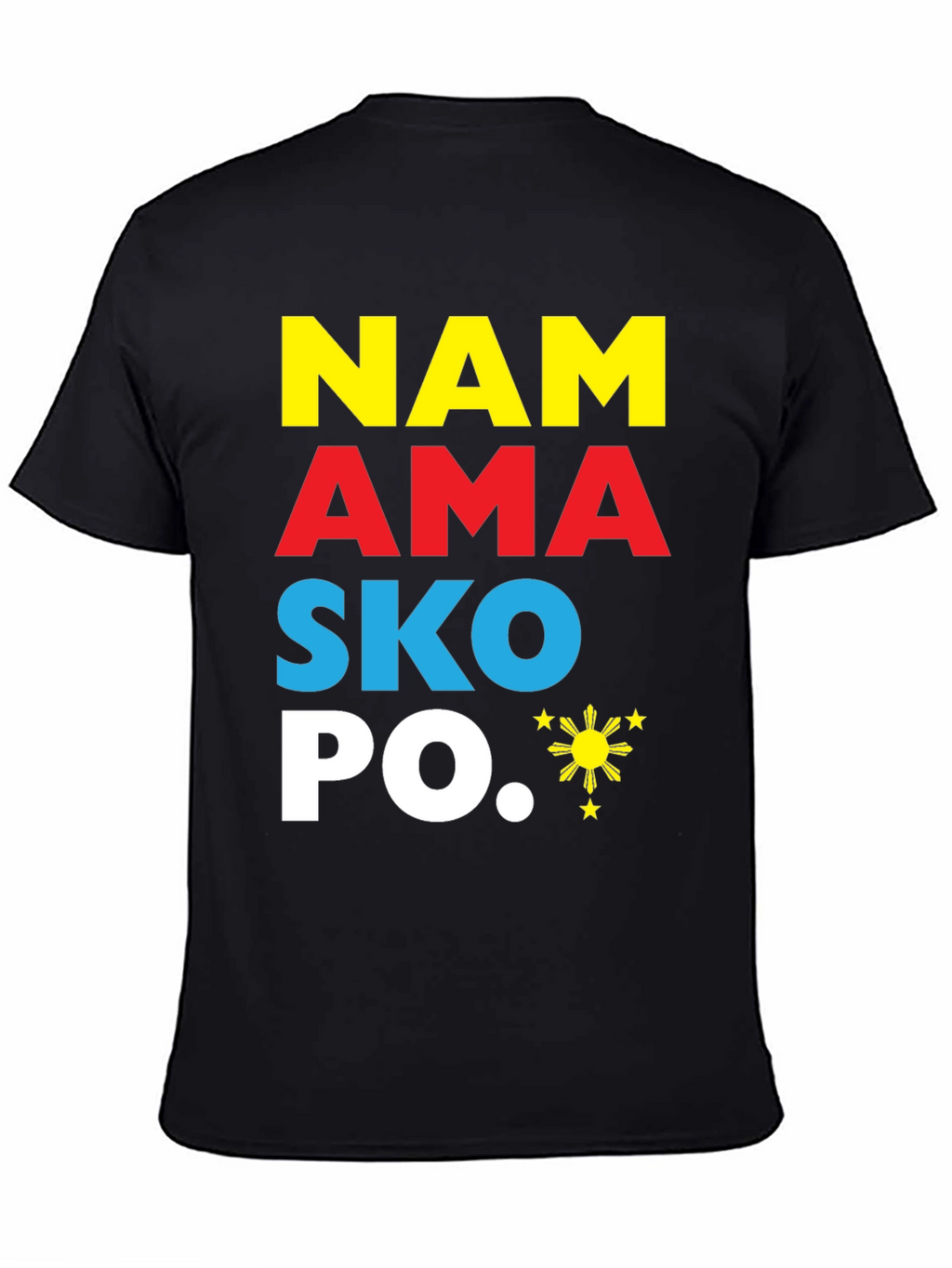 Philippines Pride T-Shirt NAM AMA SKO PO