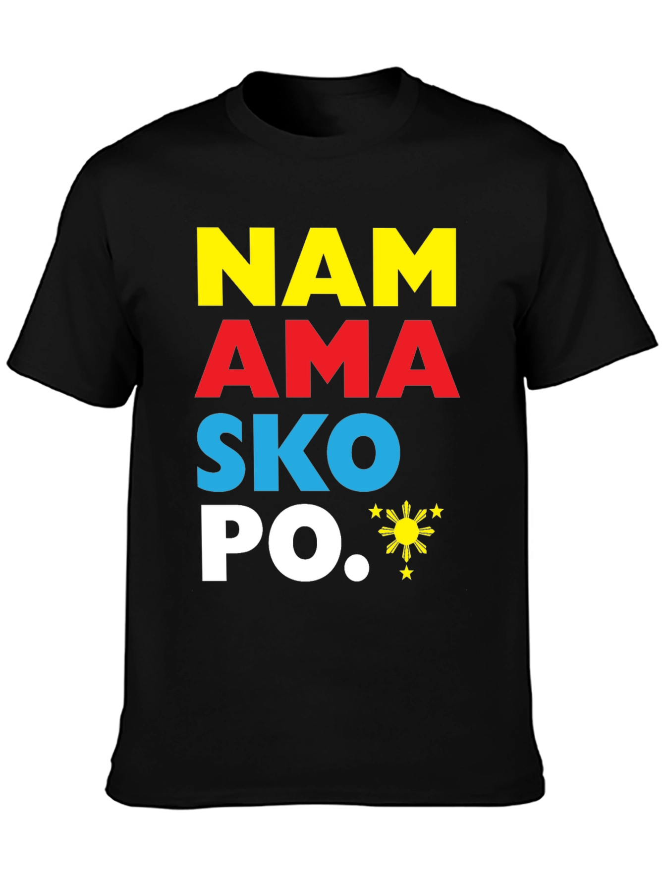 Philippines Pride T-Shirt NAM AMA SKO PO