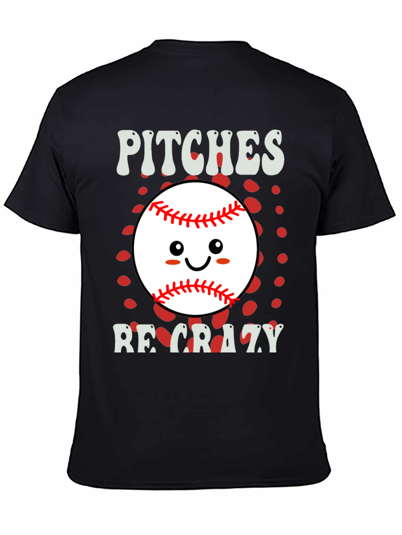 Pitches Be Crazy Baseball Graphic T-Shirt