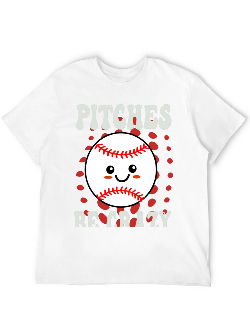 Pitches Be Crazy Baseball Graphic T-Shirt