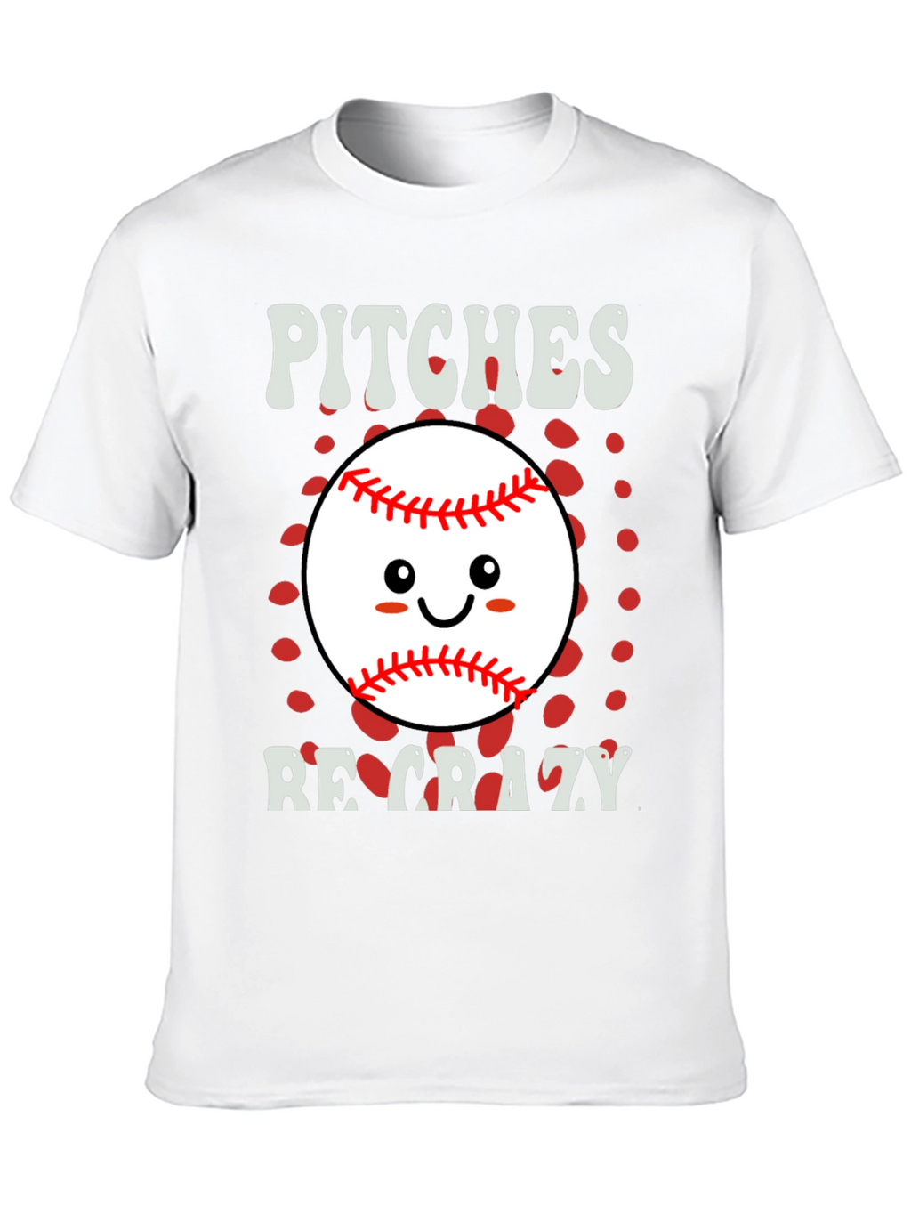 Pitches Be Crazy Baseball Graphic T-Shirt