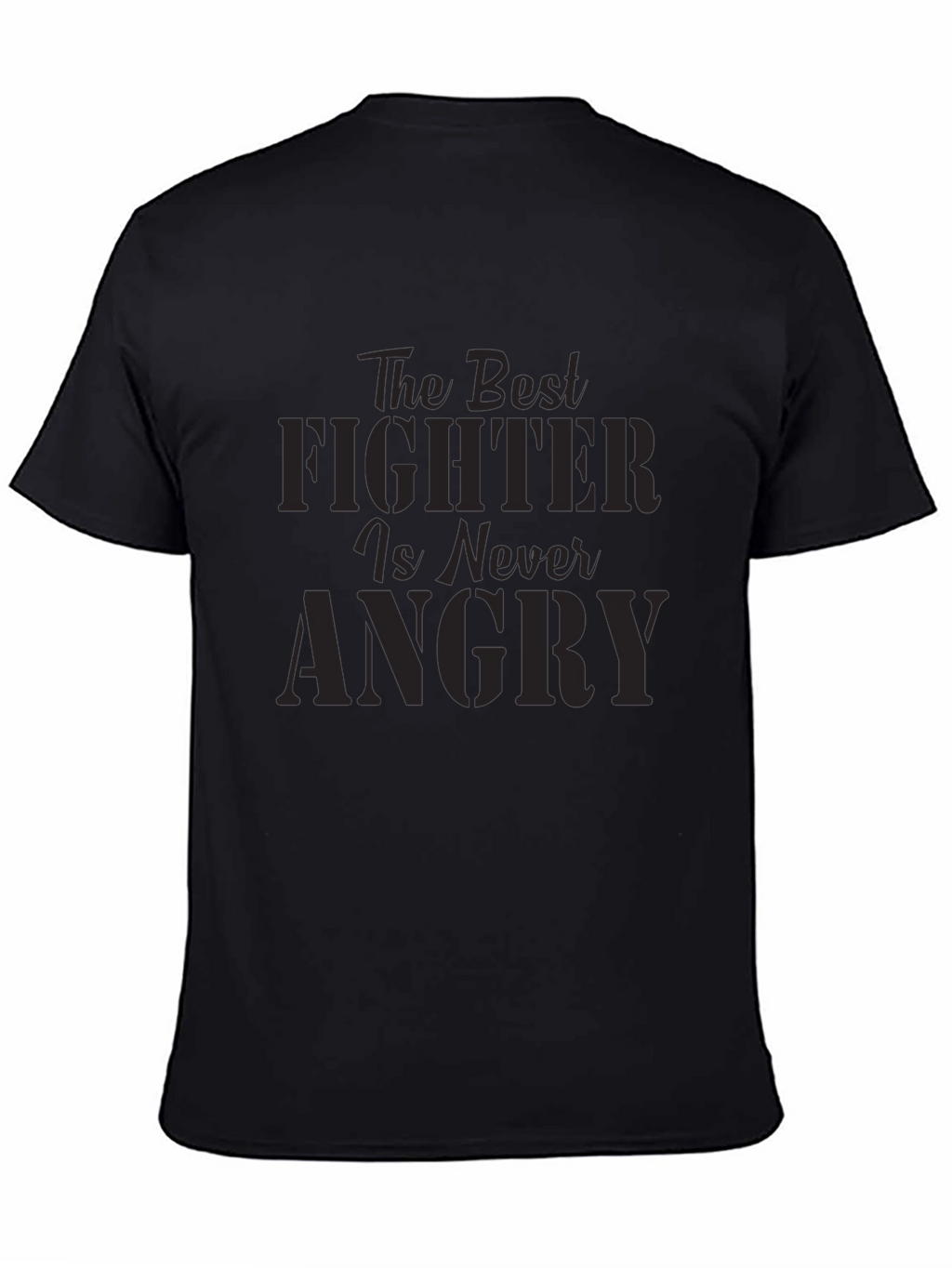 The Best Fighter is Never Angry Graphic Tee