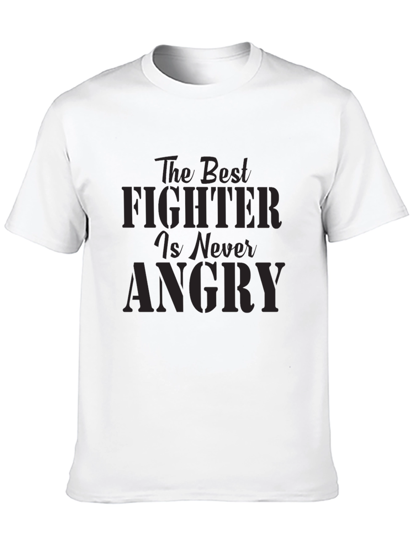 The Best Fighter is Never Angry Graphic Tee