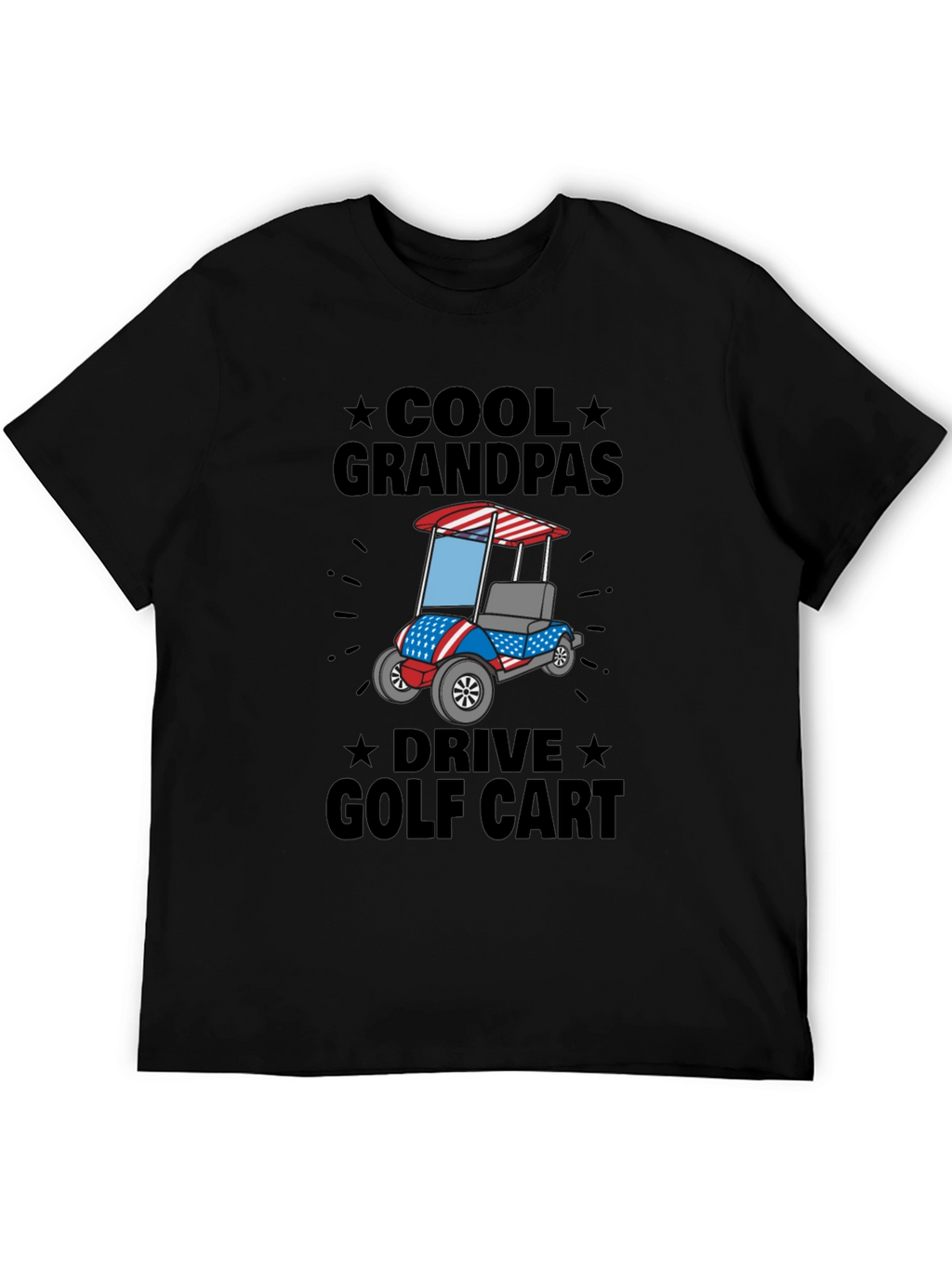 Cool Grandpas Drive Golf Cart T-Shirt - Patriotic Design