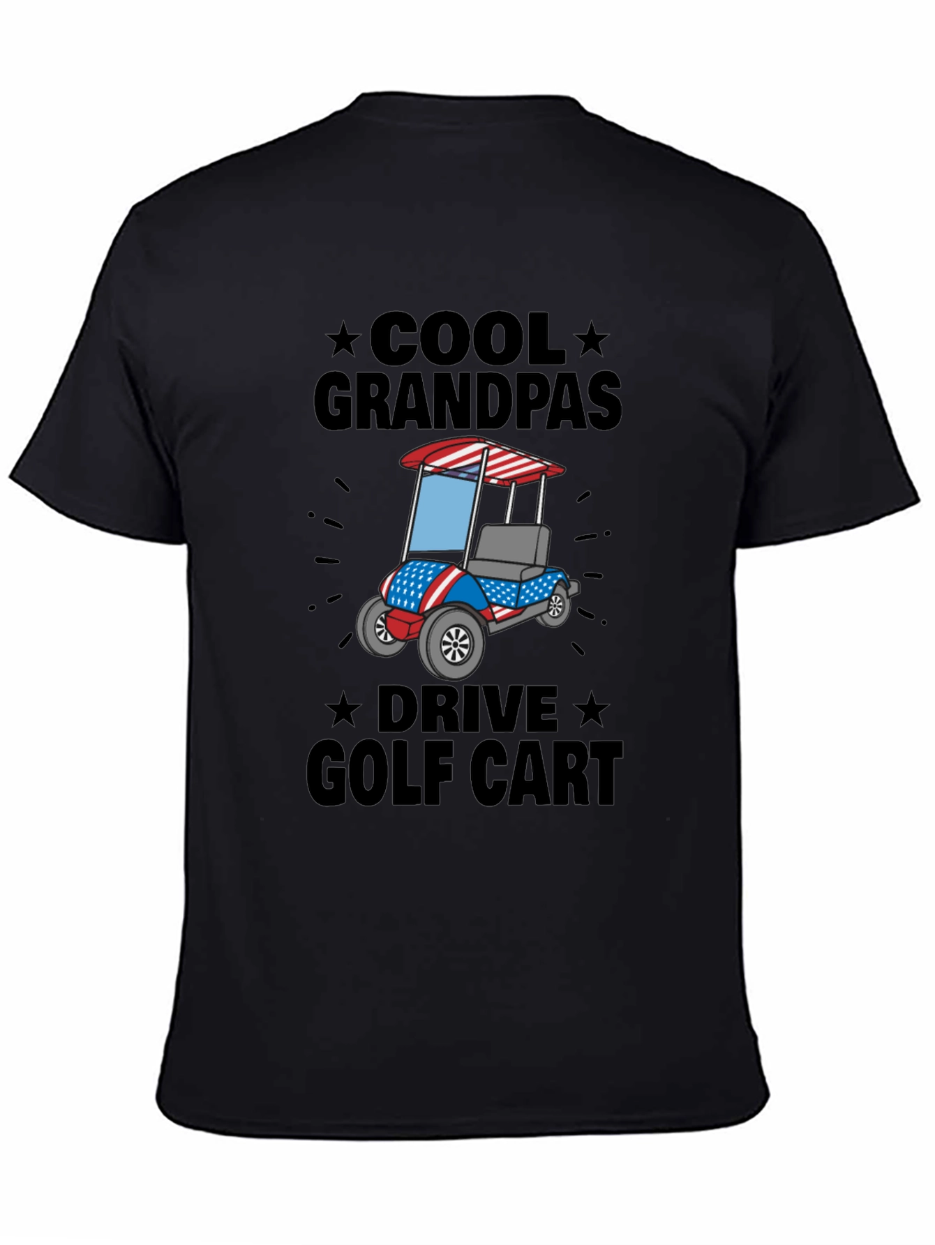 Cool Grandpas Drive Golf Cart T-Shirt - Patriotic Design