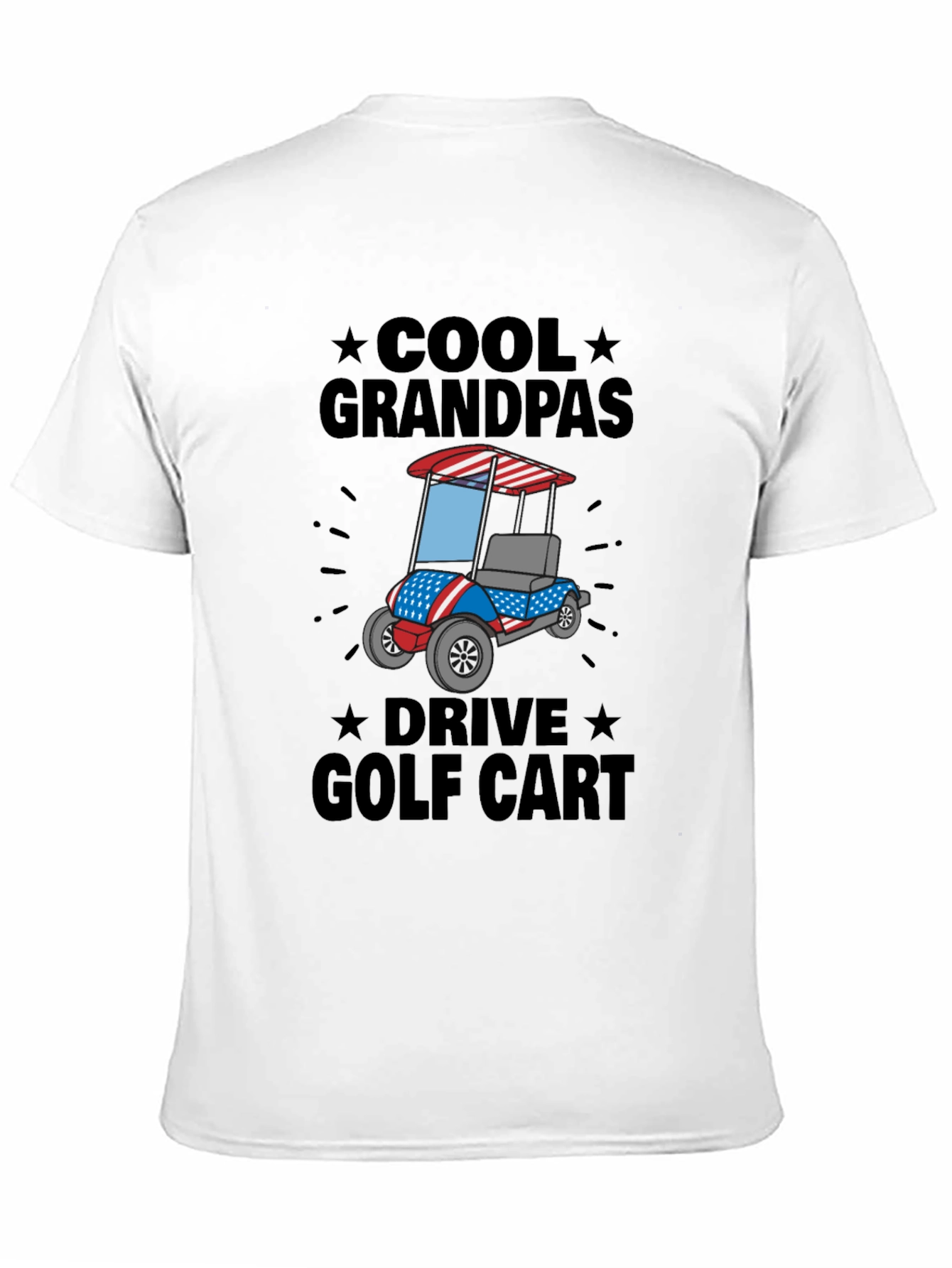 Cool Grandpas Drive Golf Cart T-Shirt - Patriotic Design