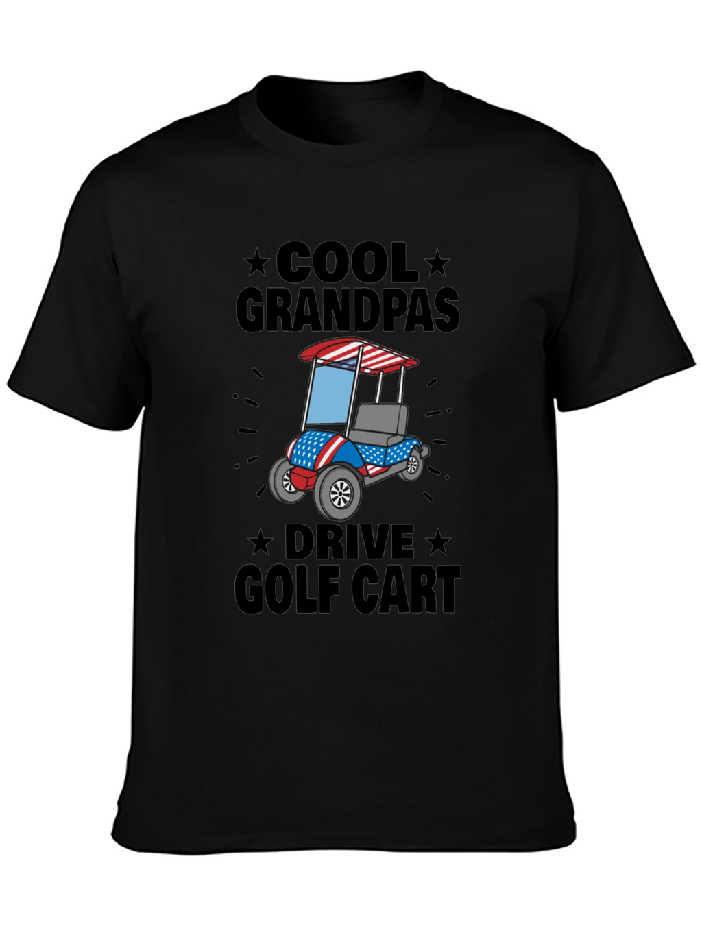 Cool Grandpas Drive Golf Cart T-Shirt - Patriotic Design