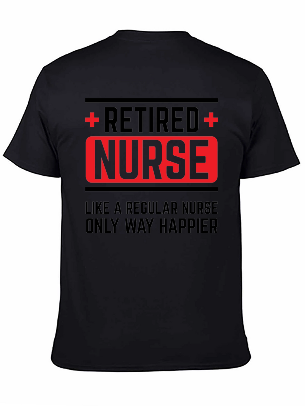 Retired Nurse T-Shirt - Happy Retirement Gift