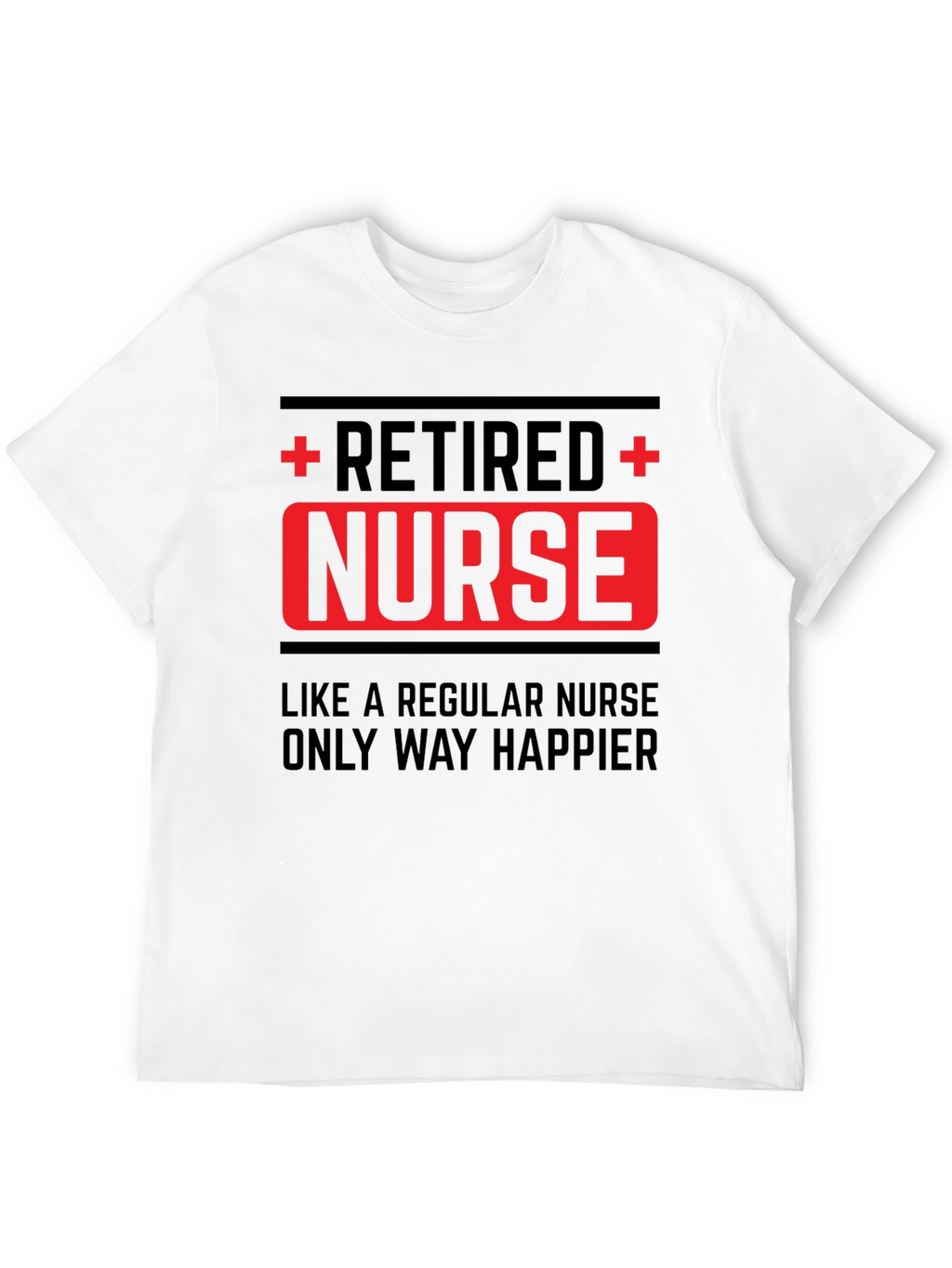 Retired Nurse T-Shirt - Happy Retirement Gift