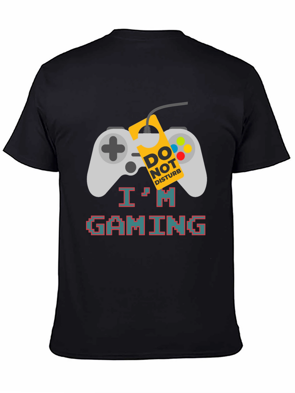 Gaming Mode On T-Shirt - Gamer Do Not Disturb