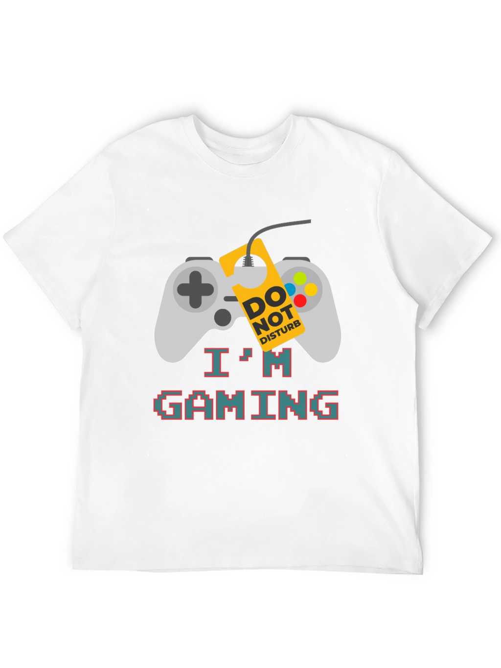 Gaming Mode On T-Shirt - Gamer Do Not Disturb
