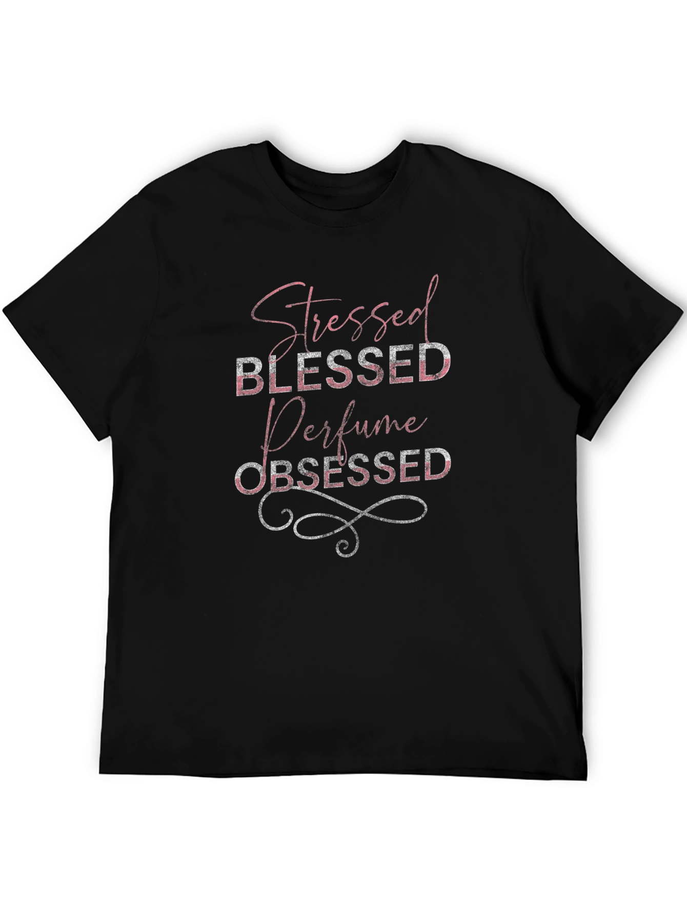 Stressed Blessed Perfume Obsessed Graphic Tee