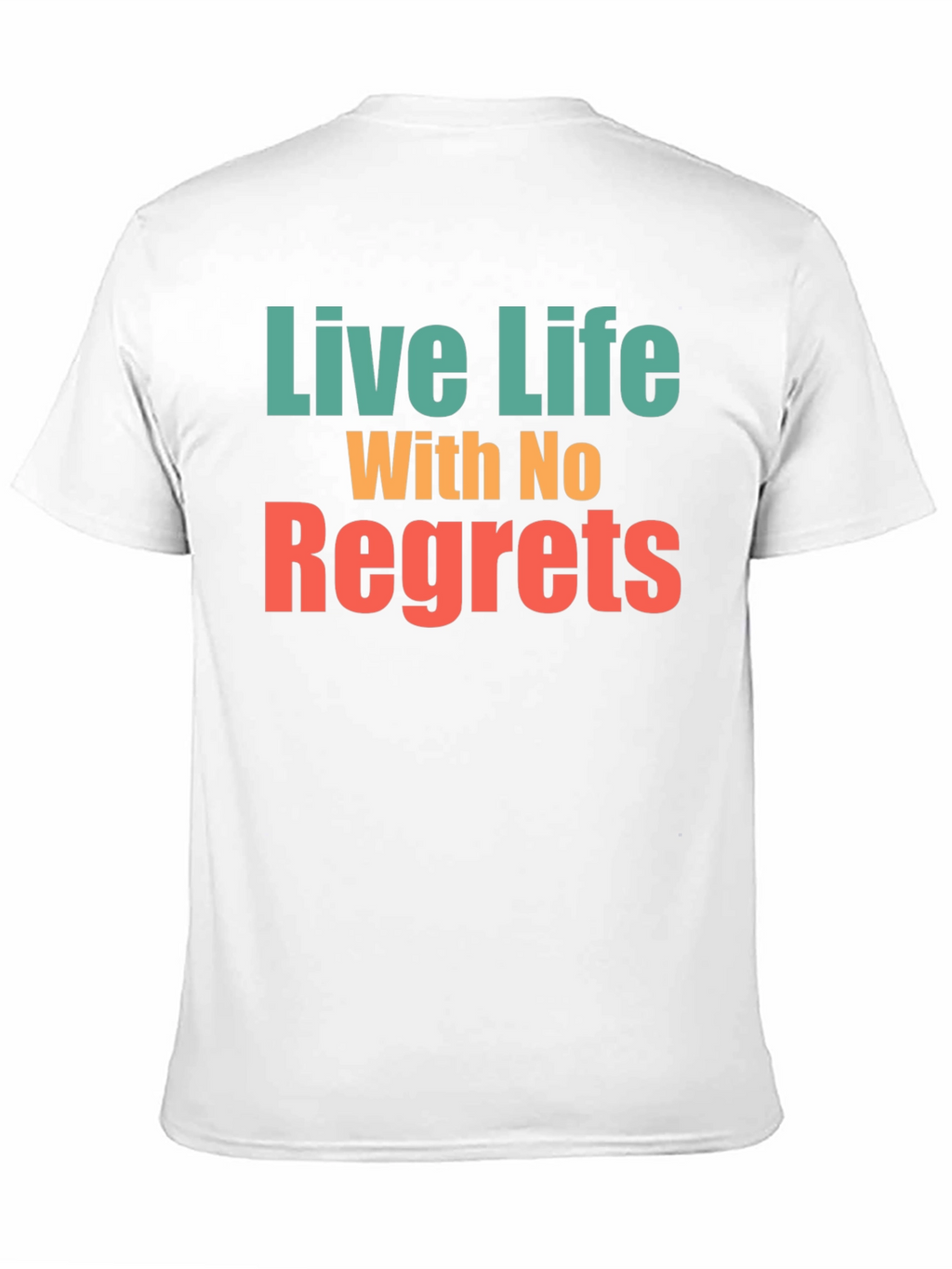 Live Life With No Regrets Graphic Tee