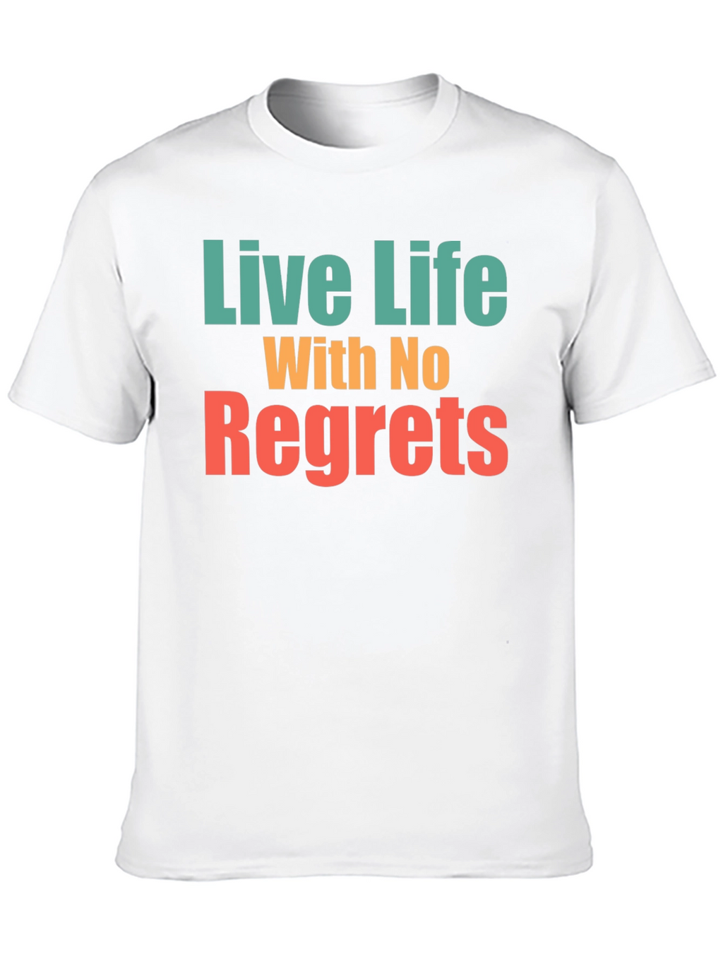 Live Life With No Regrets Graphic Tee