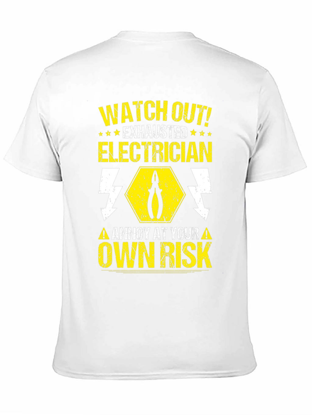 Electrician Warning T-Shirt - Watch Out Exhausted!