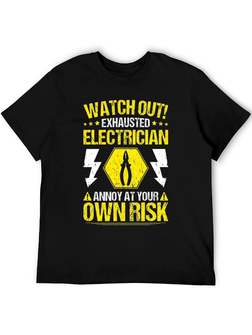 Electrician Warning T-Shirt - Watch Out Exhausted!