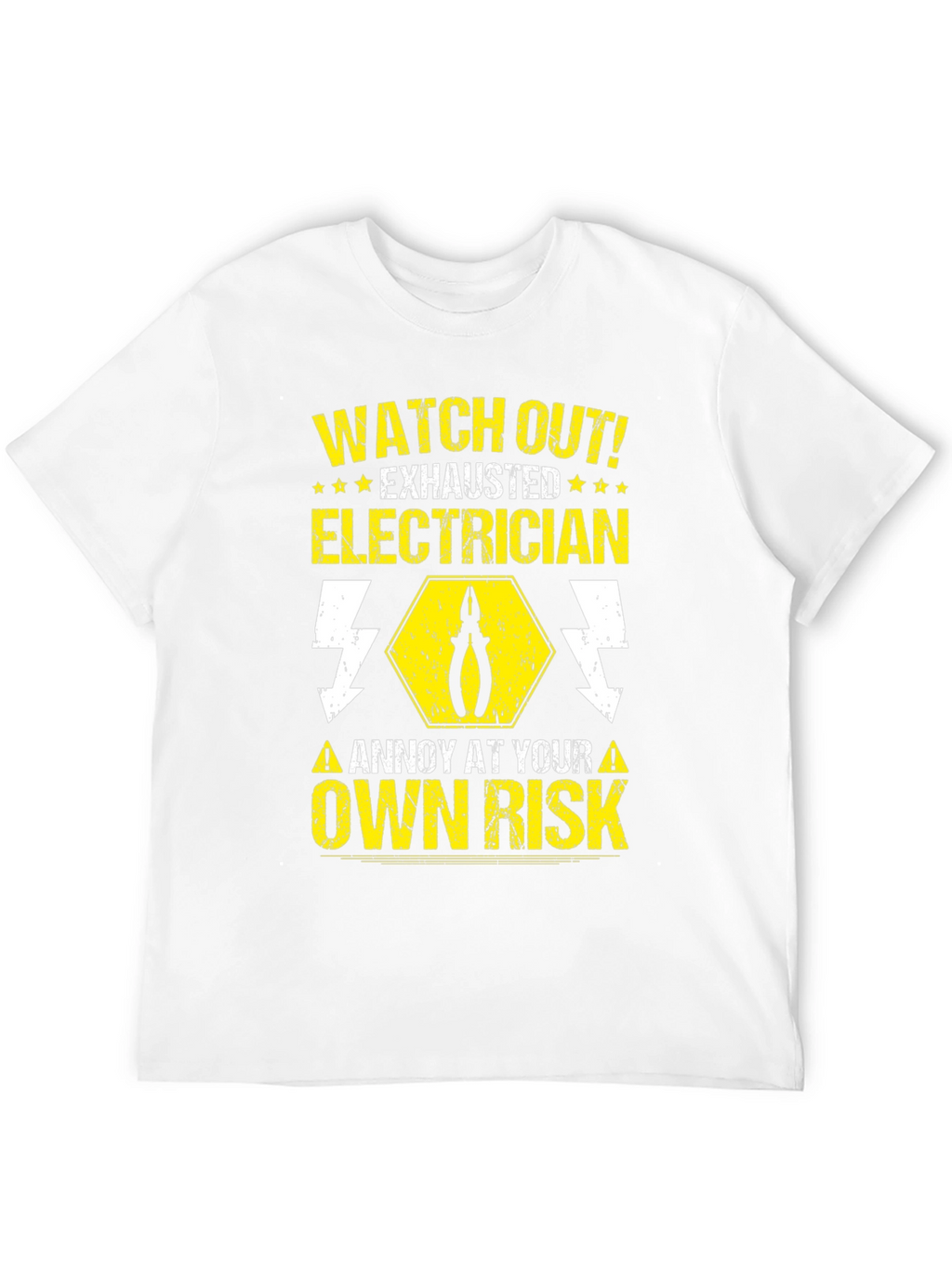 Electrician Warning T-Shirt - Watch Out Exhausted!