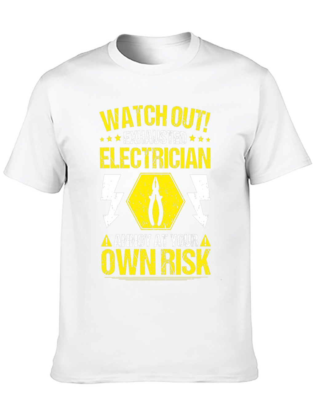 Electrician Warning T-Shirt - Watch Out Exhausted!