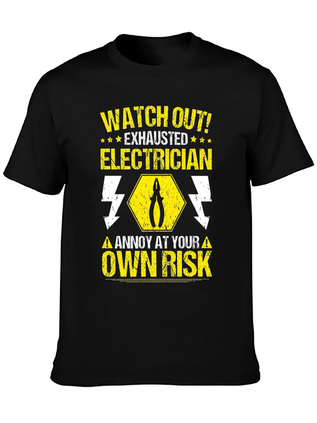 Electrician Warning T-Shirt - Watch Out Exhausted!