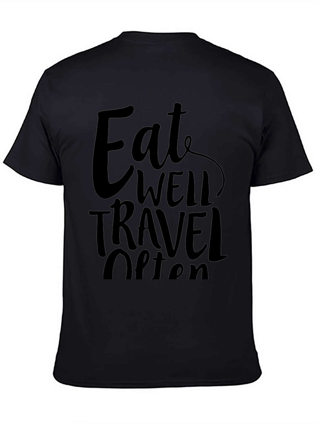 Eat Well Travel Often Black Graphic Tee Shirt