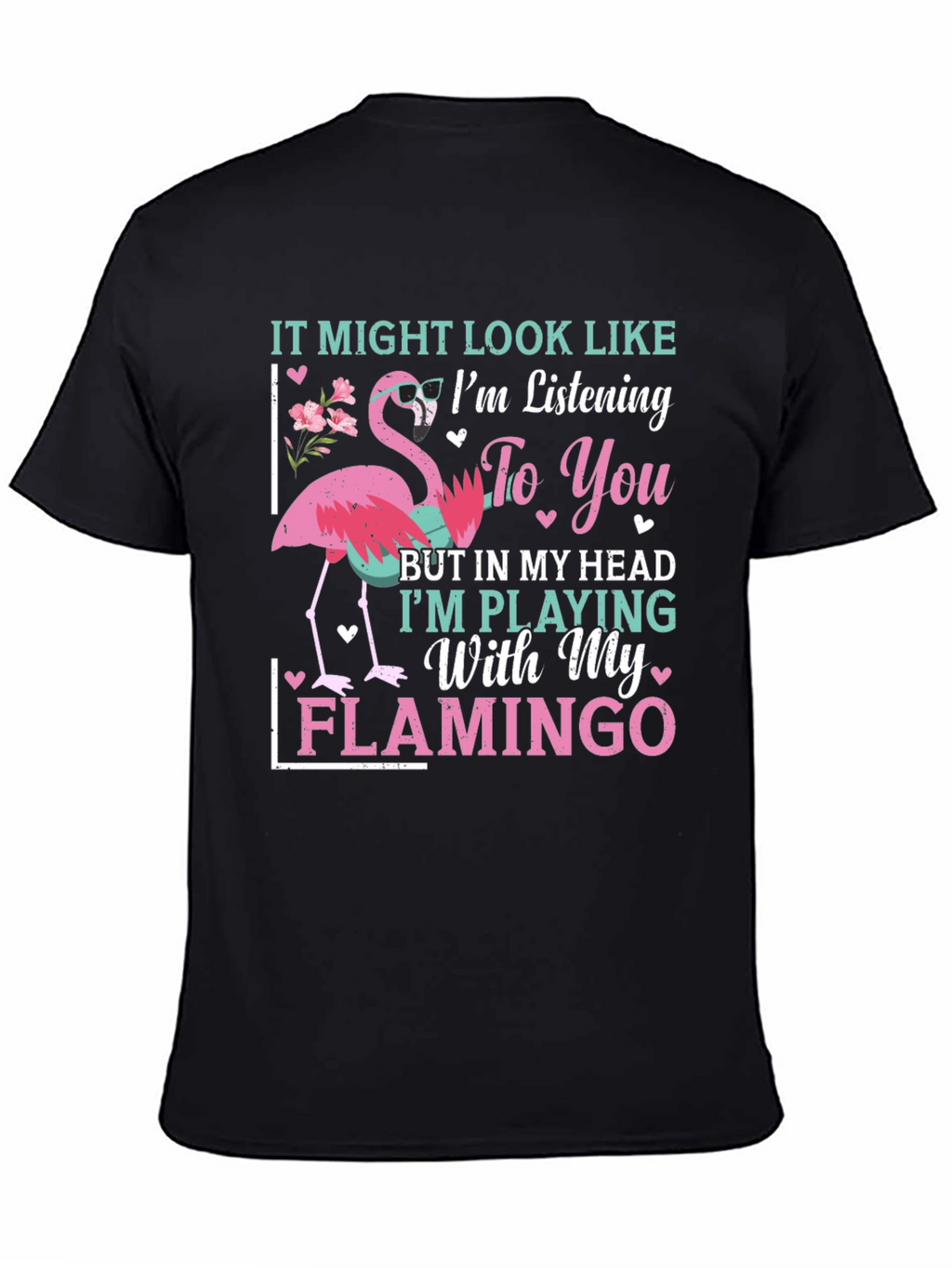 Funny Flamingo T-Shirt - Im Playing With My Flamingo