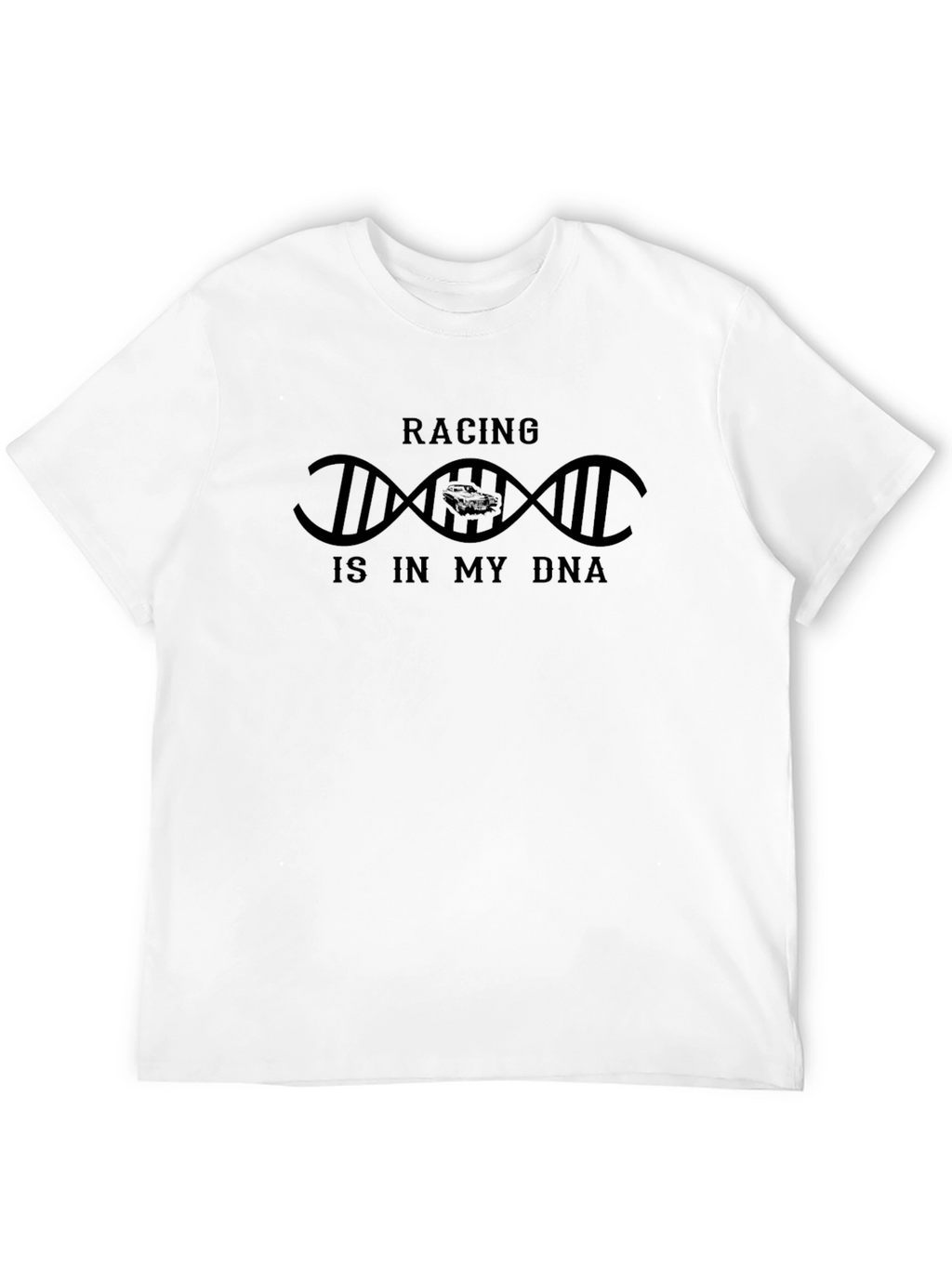 Racing is in My DNA T-Shirt - Black