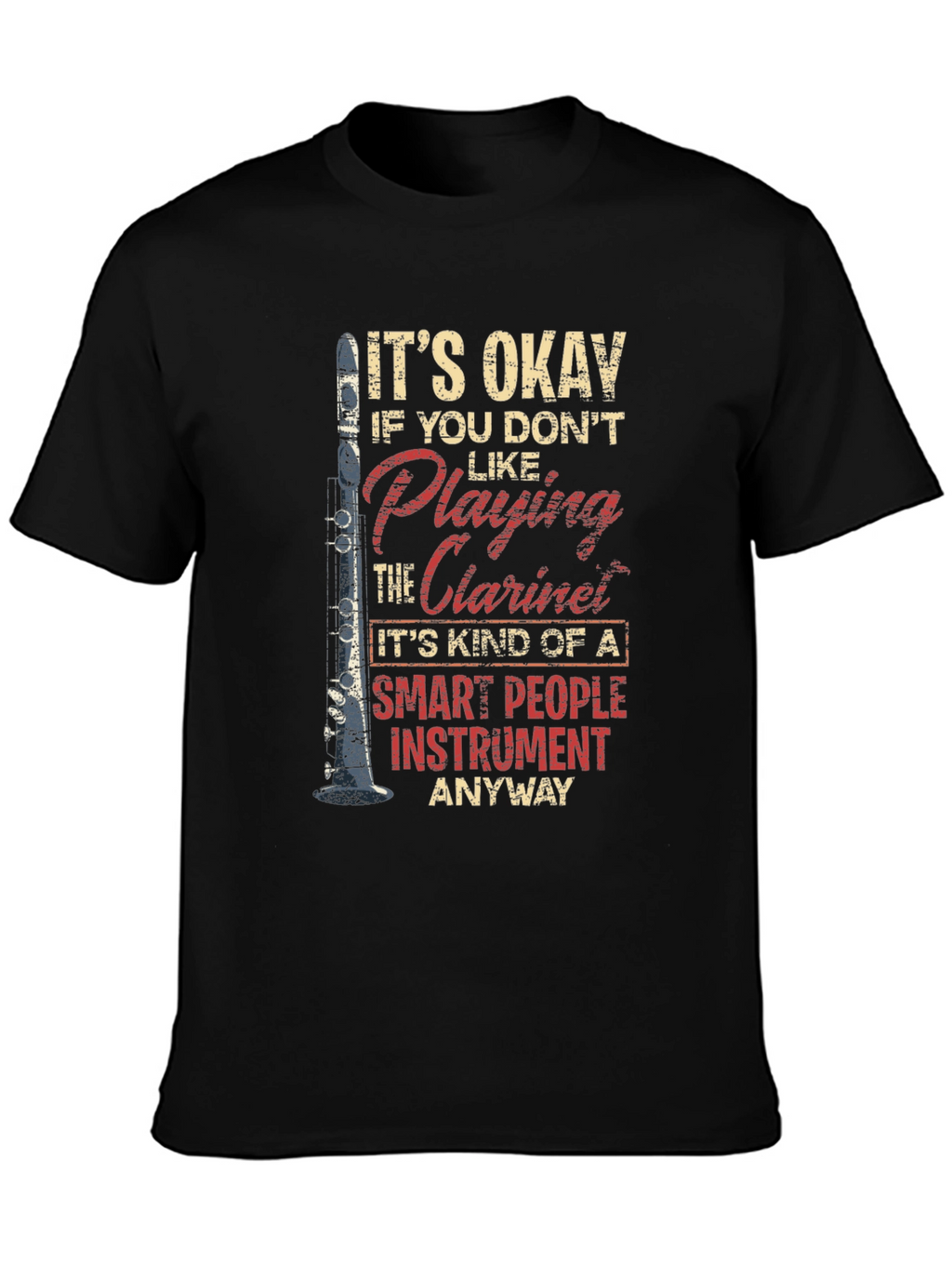 Funny Clarinet T-Shirt Musician Gift Tee