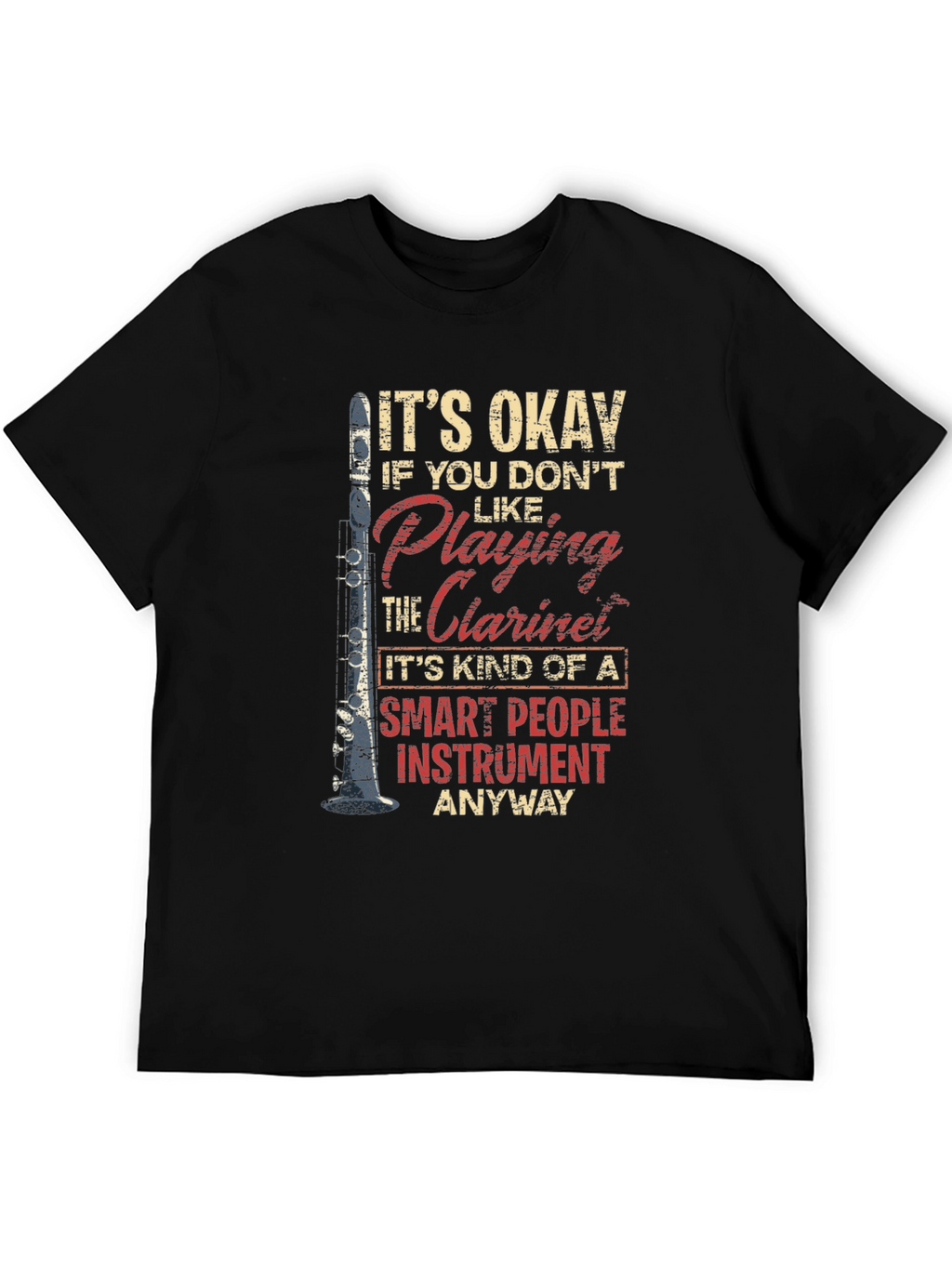 Funny Clarinet T-Shirt Musician Gift Tee