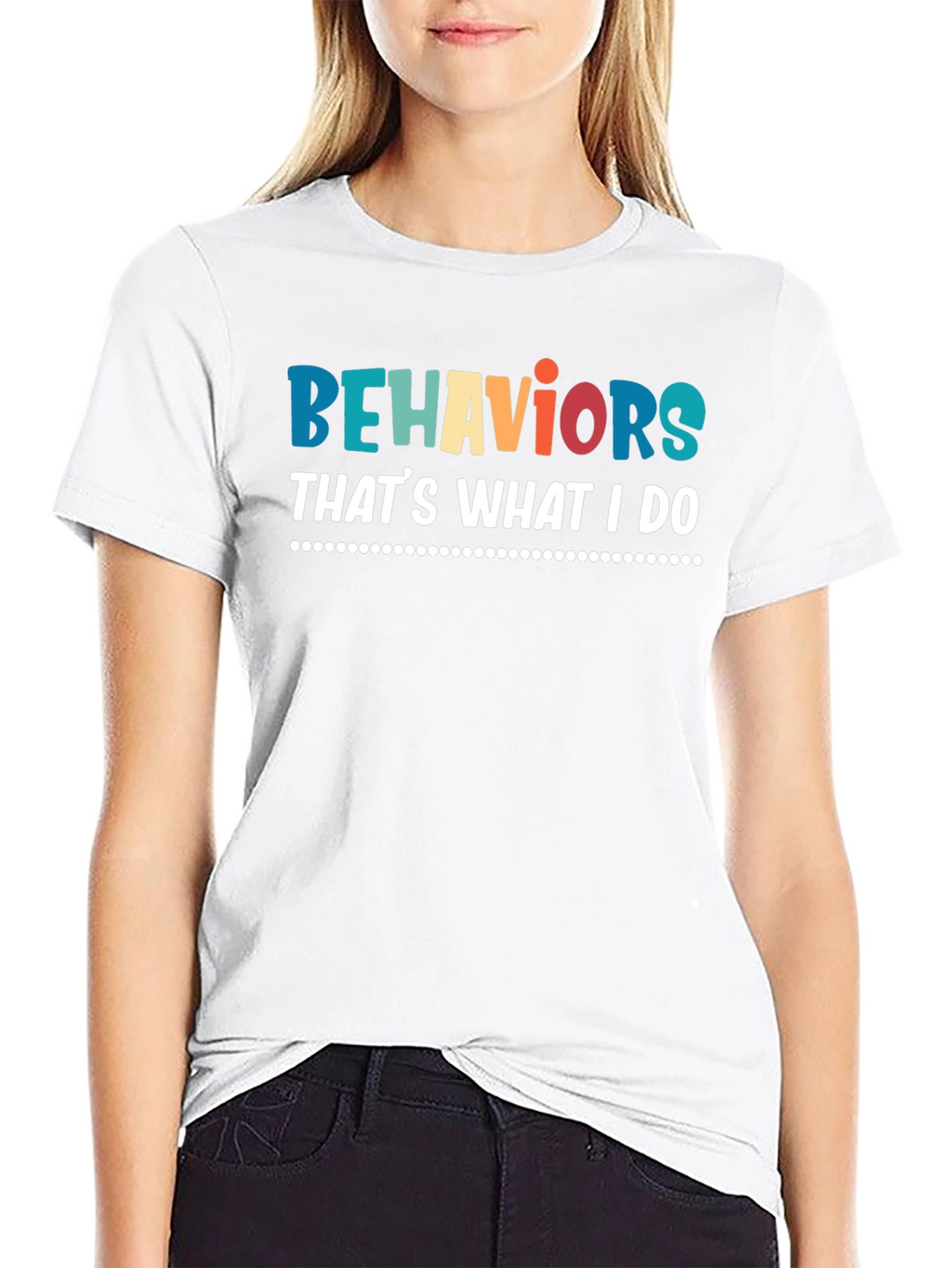 Behaviors Thats What I Do T-Shirt