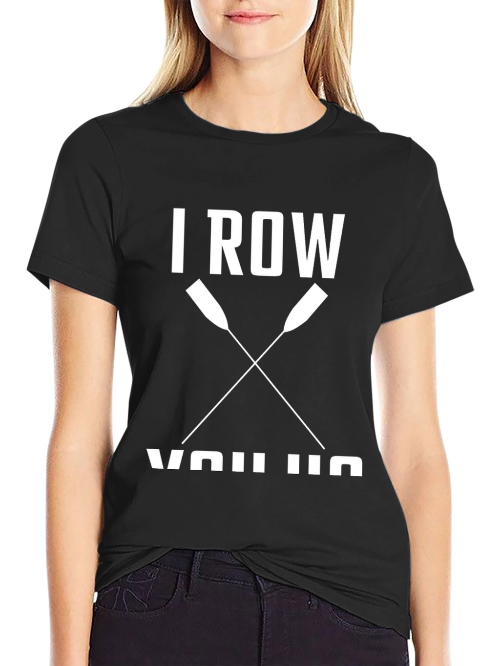 I Row You Row Funny Rowing T-Shirt