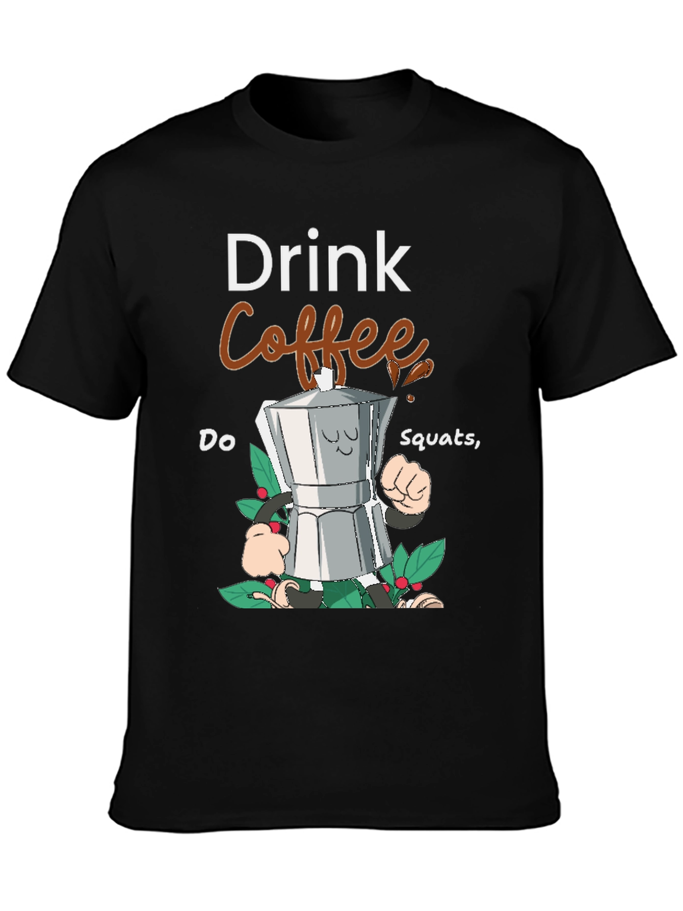 Drink Coffee Do Squats Graphic Tee