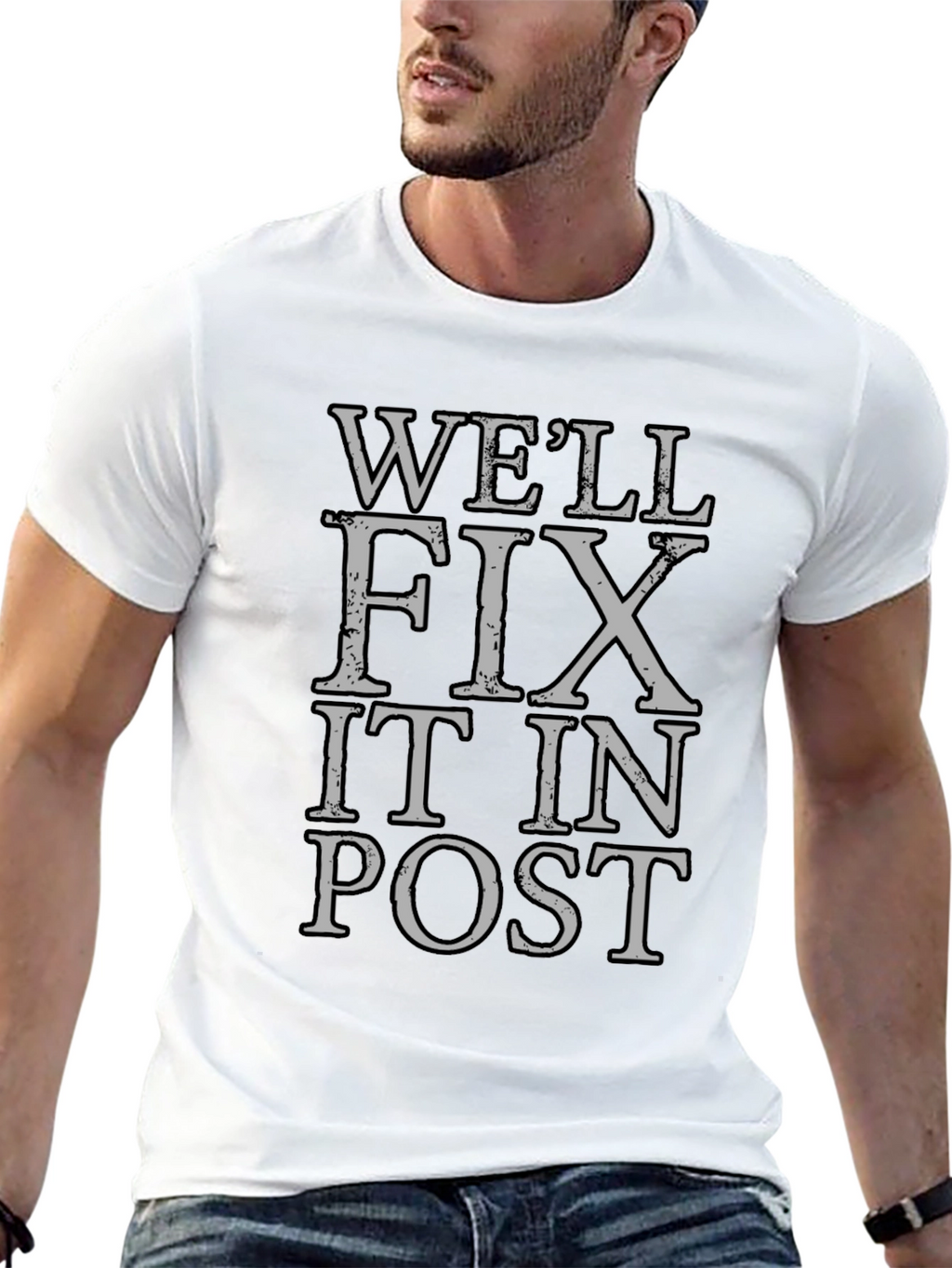 Well Fix It In Post T-Shirt
