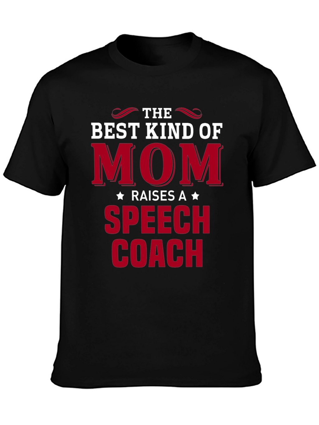 Best Kind of Mom Speech Coach T-Shirt