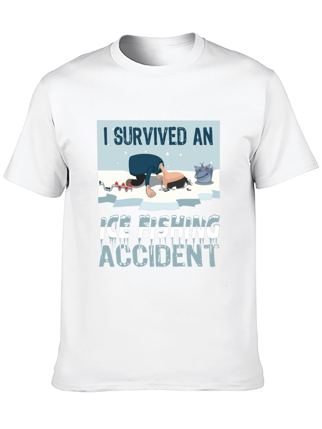 I Survived Ice Fishing Accident Graphic Tee