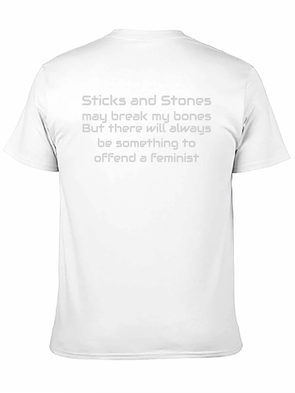 Offensive Feminist T-Shirt - Sticks and Stones
