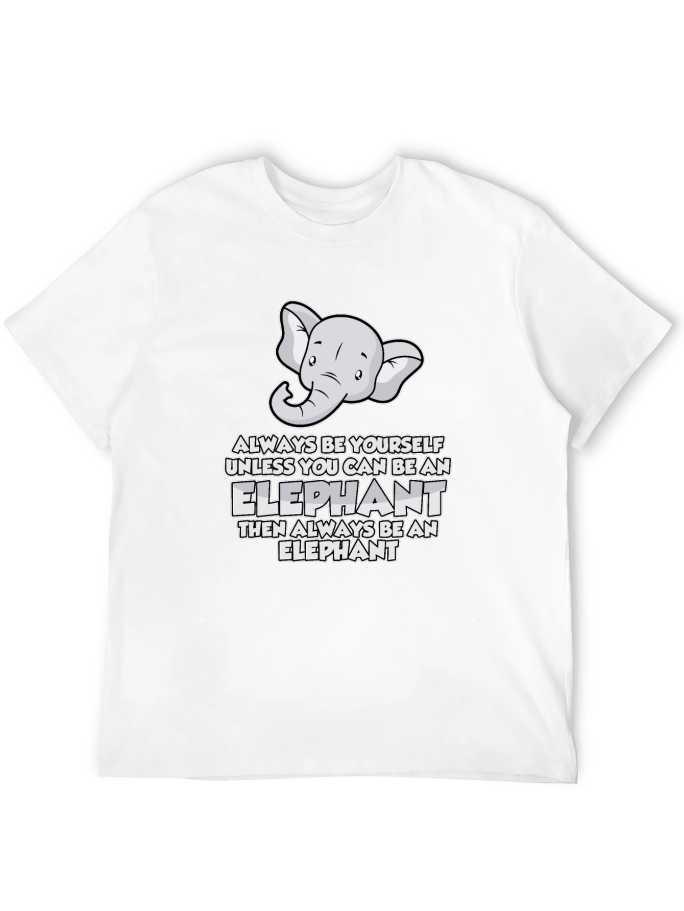 Be An Elephant Graphic Tee