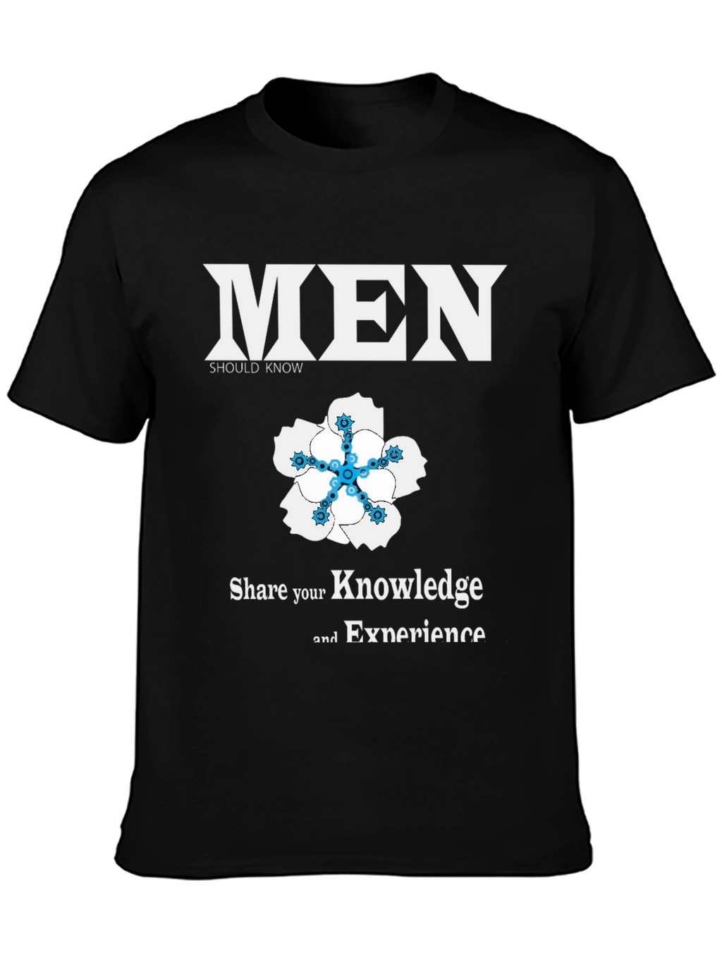 Men Should Know T-Shirt - Share Knowledge & Experience