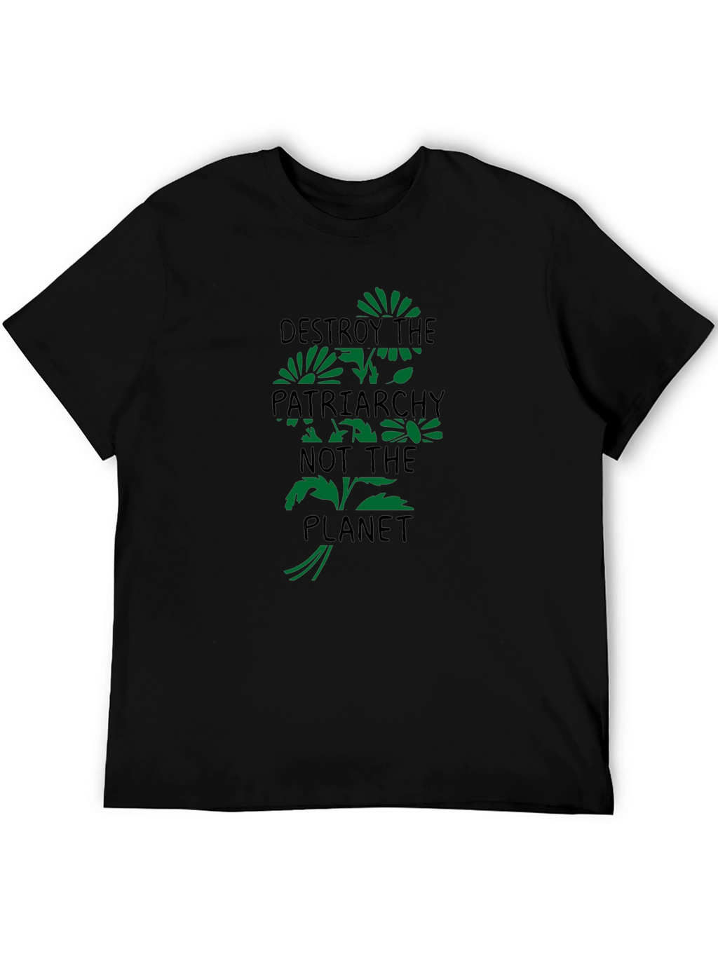 Destroy Patriarchy T-Shirt - Eco-Friendly Slogan Tee