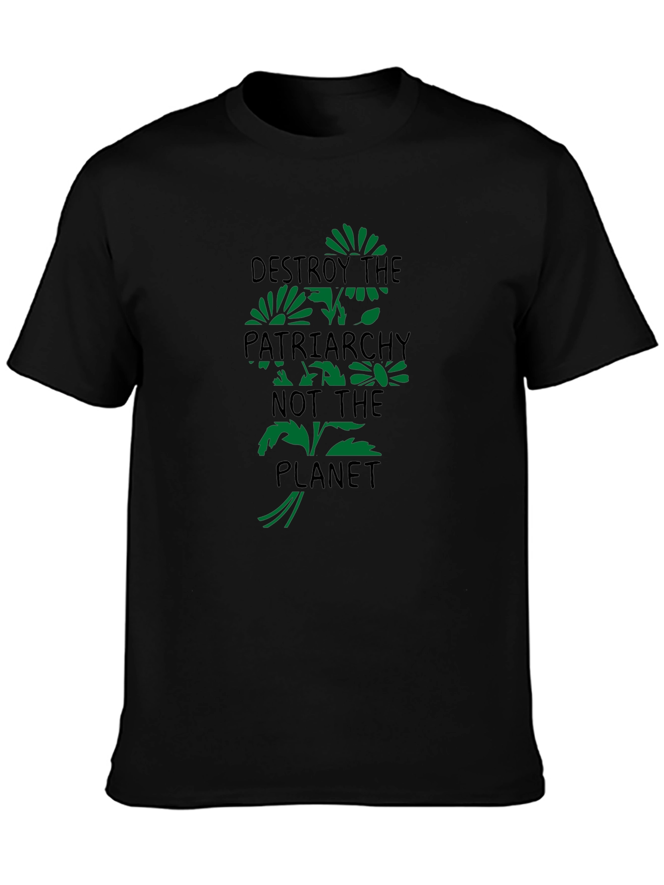 Destroy Patriarchy T-Shirt - Eco-Friendly Slogan Tee