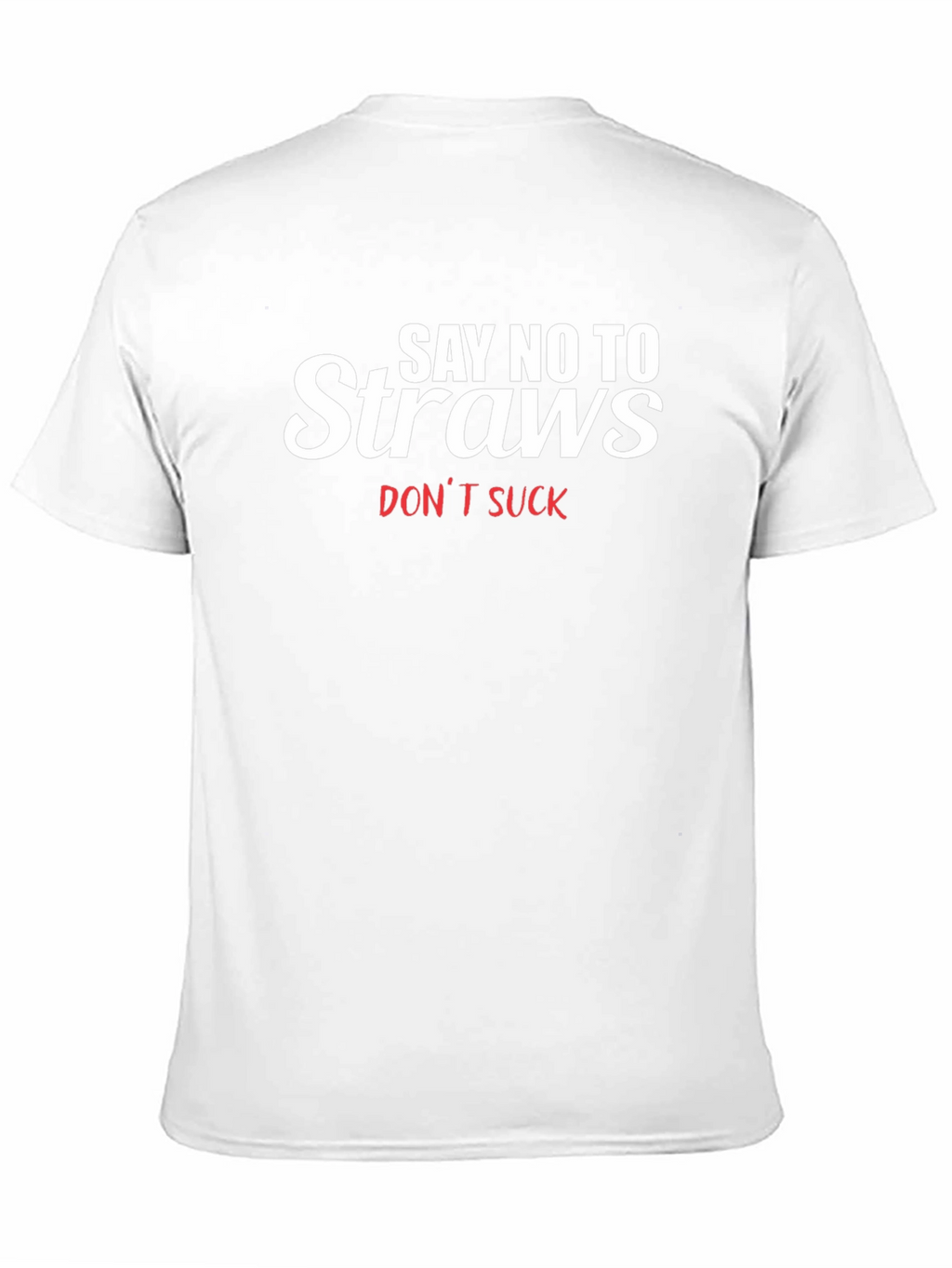 Say No To Straws T-Shirt - Black Tee