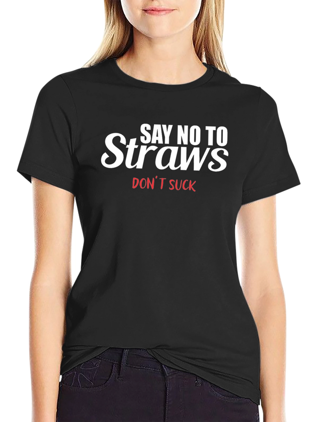 Say No To Straws T-Shirt - Black Tee