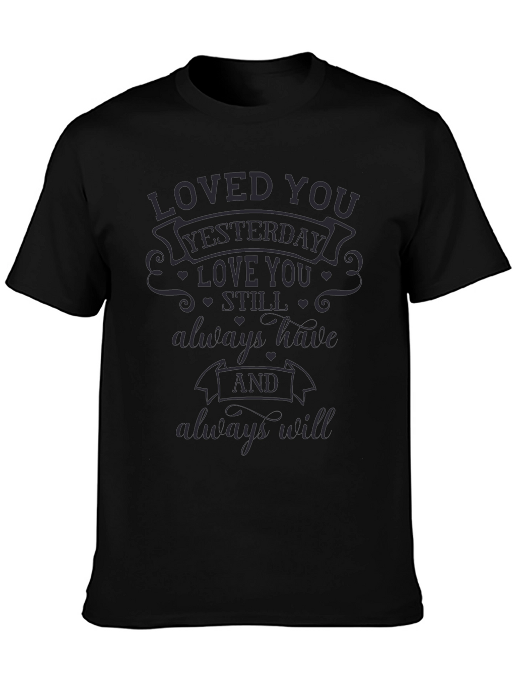 Loved You Yesterday T-Shirt
