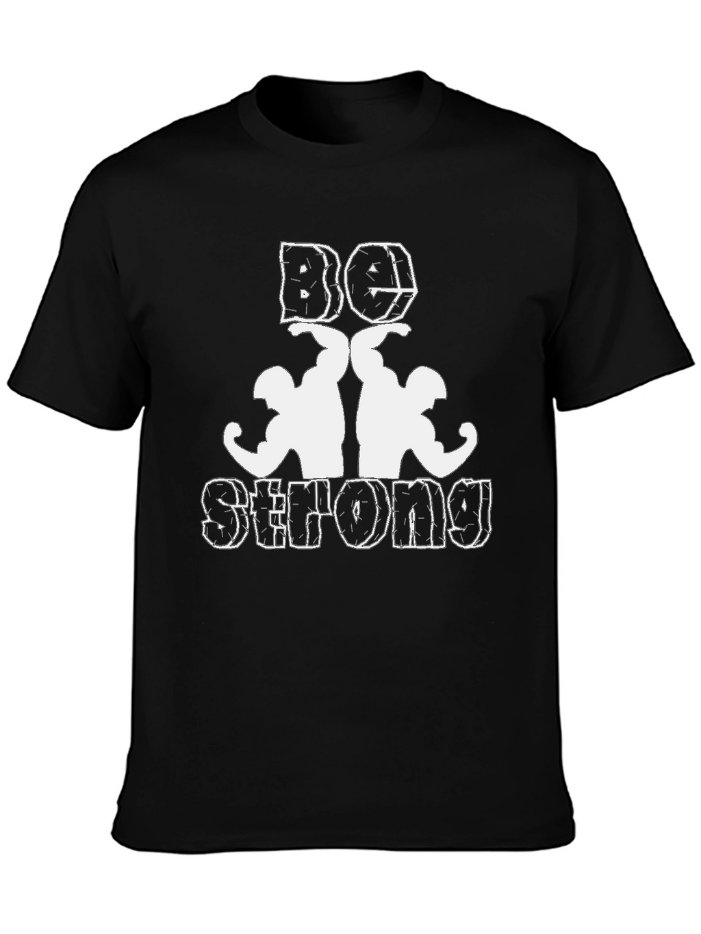 Be Strong T-Shirt - Black Gym Tee