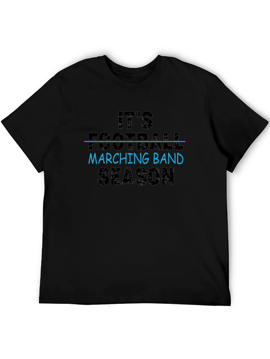 Its Marching Band Season T-Shirt