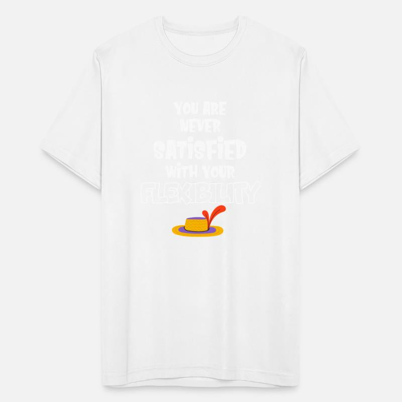 You Are Never Satisfied With Your Flexibility